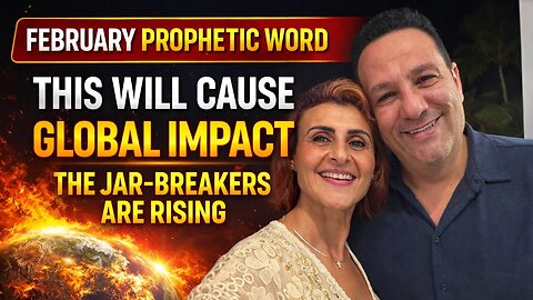 Global Impact, The Jar-Breaks Are Rising, February Prophetic Words #february #propheticword