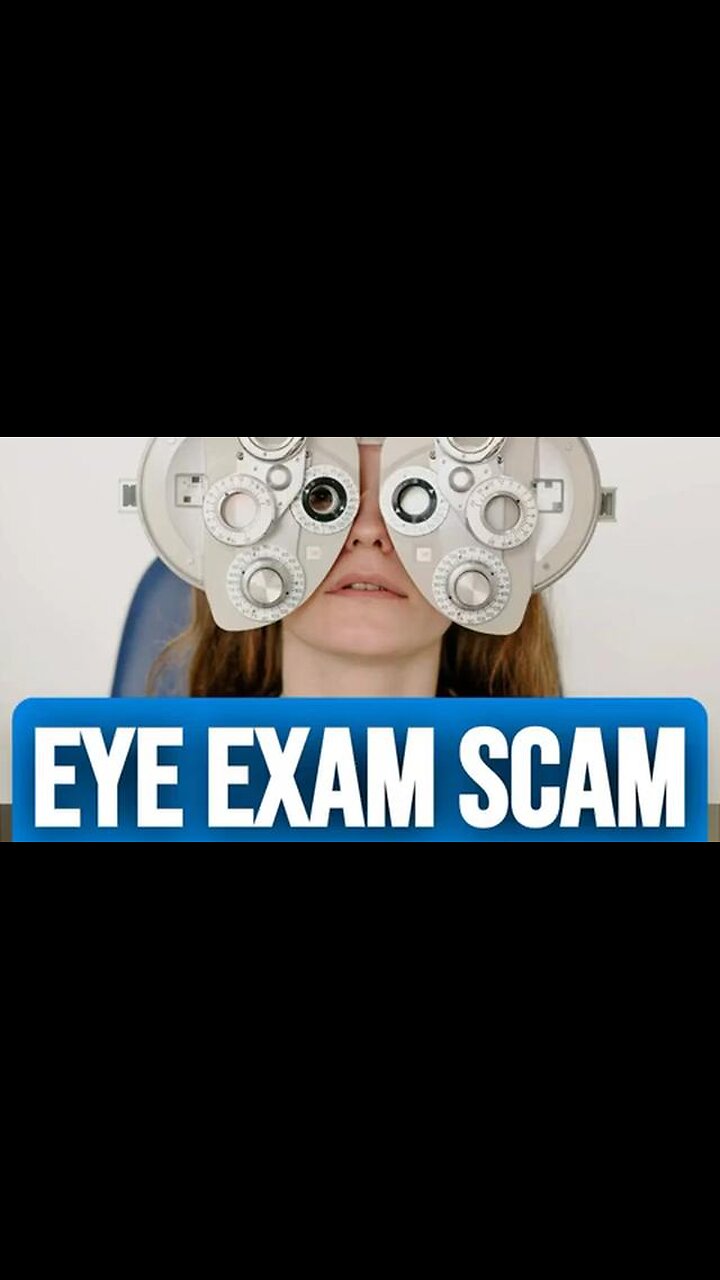 The Eye Exam Scam - Cultivate Elevate