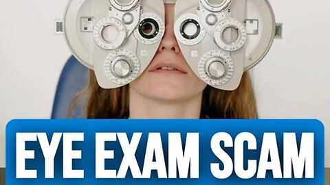 The Eye Exam Scam - Cultivate Elevate