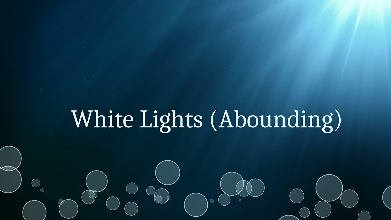 White Lights (Abounding) 432hz