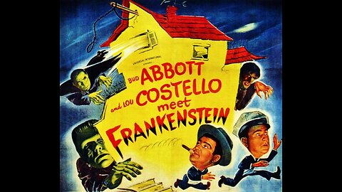 "Abbott and Costello Meet Frankenstein" - 1948