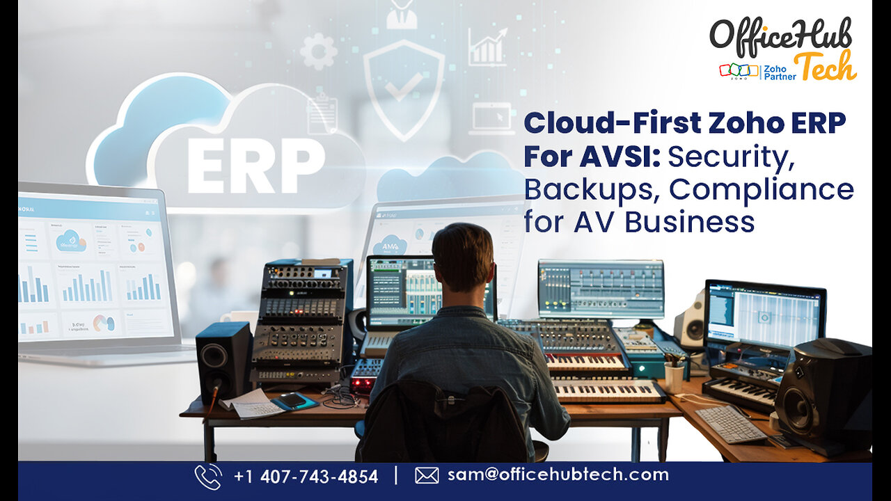 Cloud-First Zoho ERP for AVSI: Security, Backups, Compliance for AV Business
