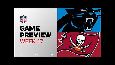 Carolina Panthers vs. Tampa Bay Buccaneers | 2024 Week 17 Game Preview