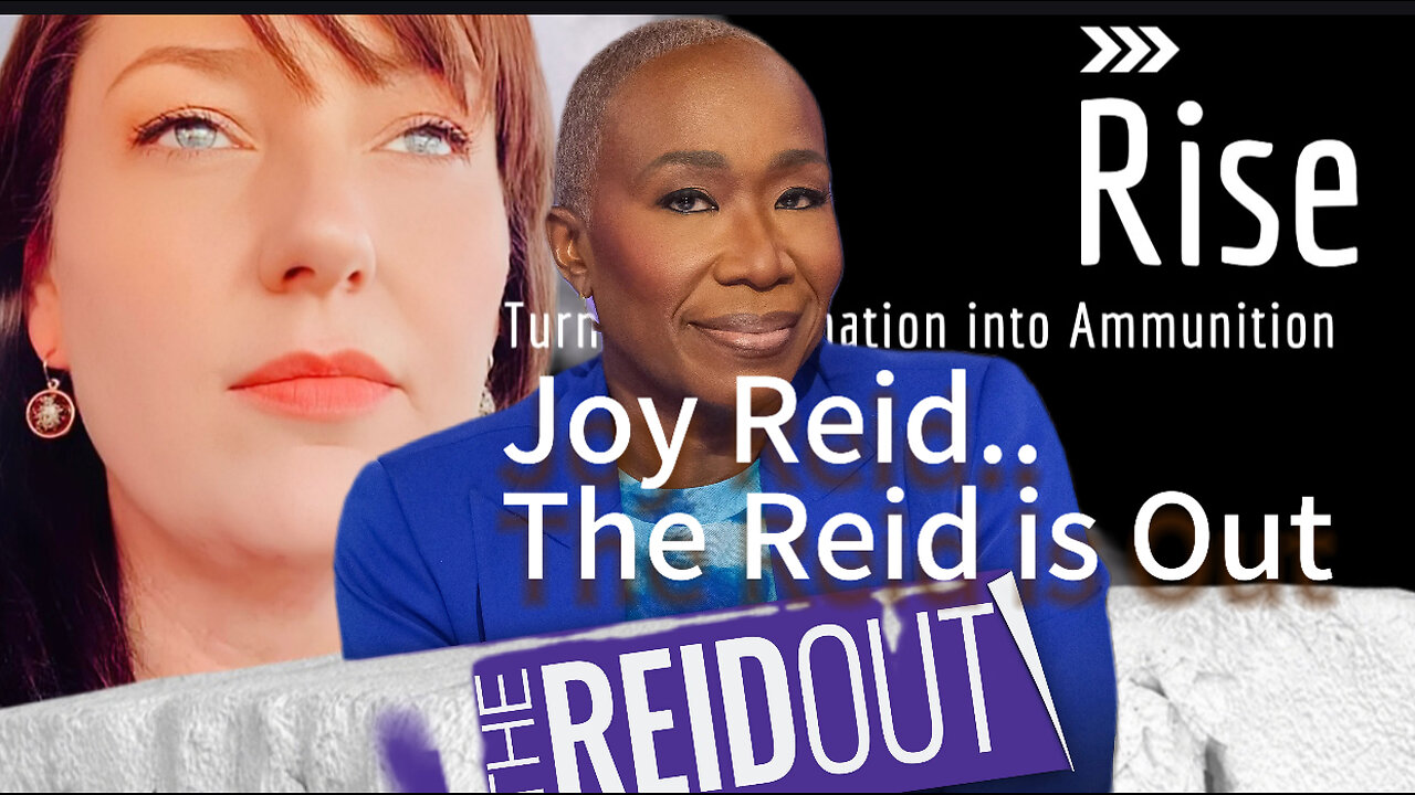 RISE Ep 15 JOY REID...The Reid is Out