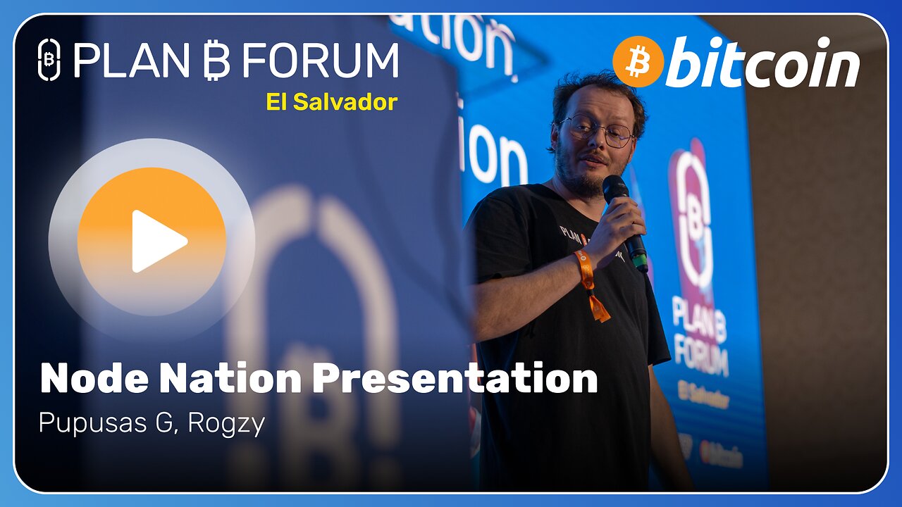 Node Nation Presentation - Plan ₿ Forum El Salvador 2025