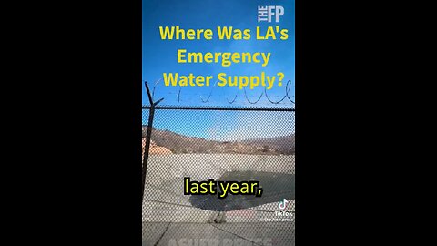 Where Was Los Angeles's Emergency Water Supply?