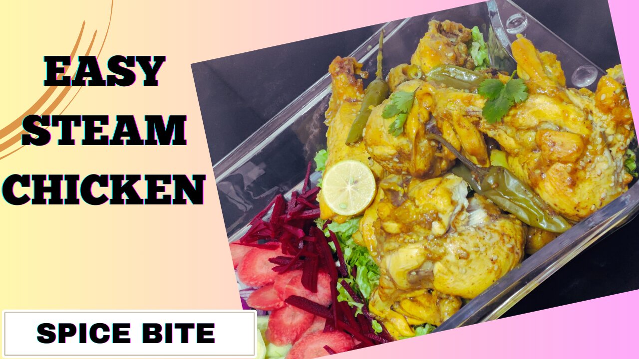 Super Easy Steam Chicken Recipe | Ramadan Special Recipe By Spice Bite