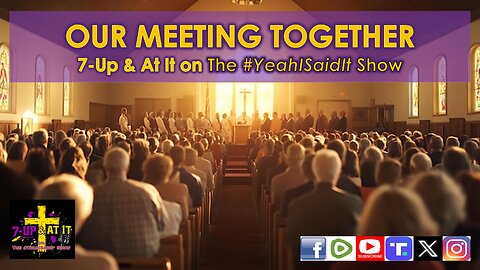 WORD OF THE DAY: HEBREWS 10:25 - OUR MEETING TOGETHER