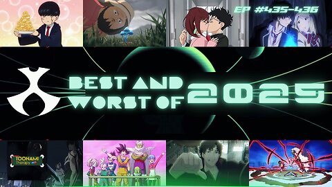 Best and Worst of 2025 | Toonami Therapy (Ep. 435 - 436)