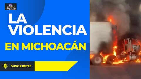 La violencia en Michoacán