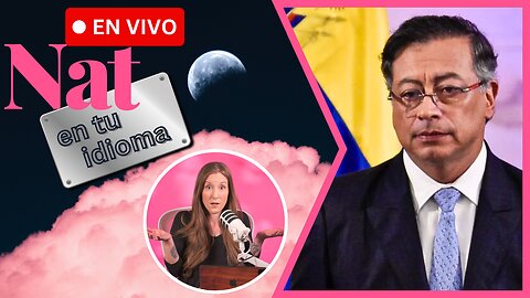 Donald Trump Amenaza A Petro; Maria Corina Machado Recibe Nobel | Nat En Tu Idioma EN VIVO