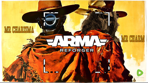 🔴LIVE • TOMBOWLA • MR CHARISMA AND MR CHARM BABY • ARMA REFORGER •