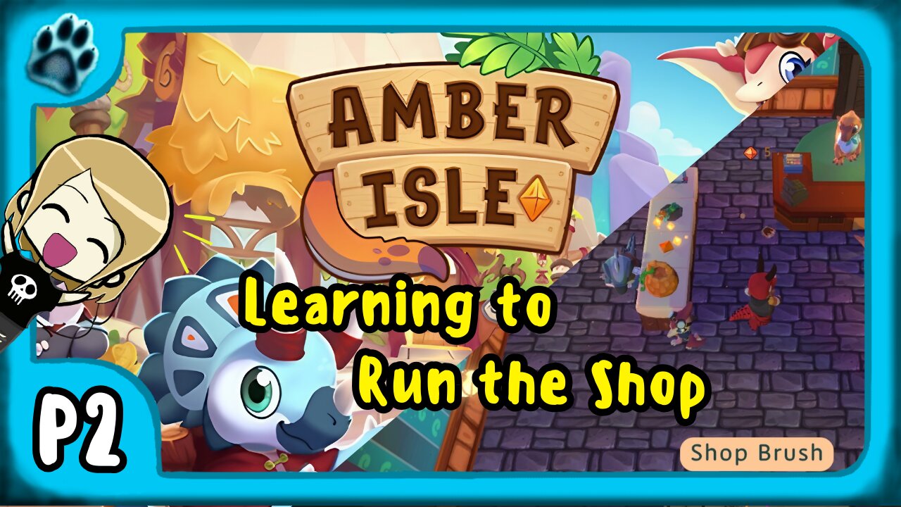 Amber Isle P2 | Learning to Run the Shop