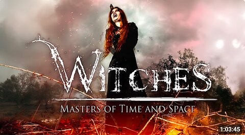 Witches : Masters of Time and Space (2022) [Documentary] 🧙🏻‍♀️ Ancient Powers and Modern Mysteries