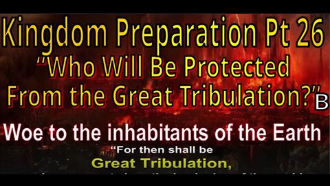 Who will be protected in the Great Tribulation _Glenwood Sabbath Assy
