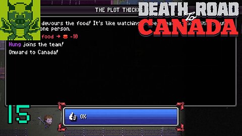 [Who Needs 4 People] Death Road to Canada #15