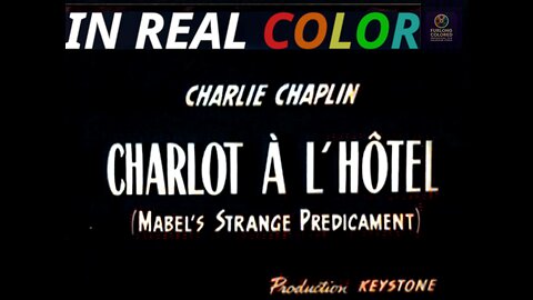 🎭 Mabel’s Strange Predicament (1914) — Charlie Chaplin — In Real Color — 720p