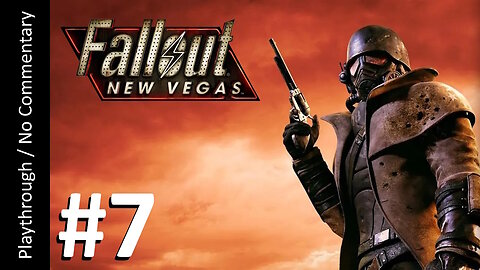 ☢️Fallout: New Vegas (Part 7) playthrough