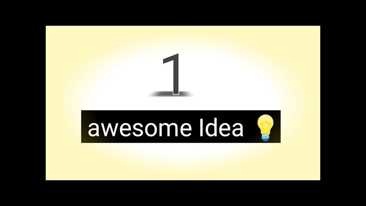 1 awesome idea