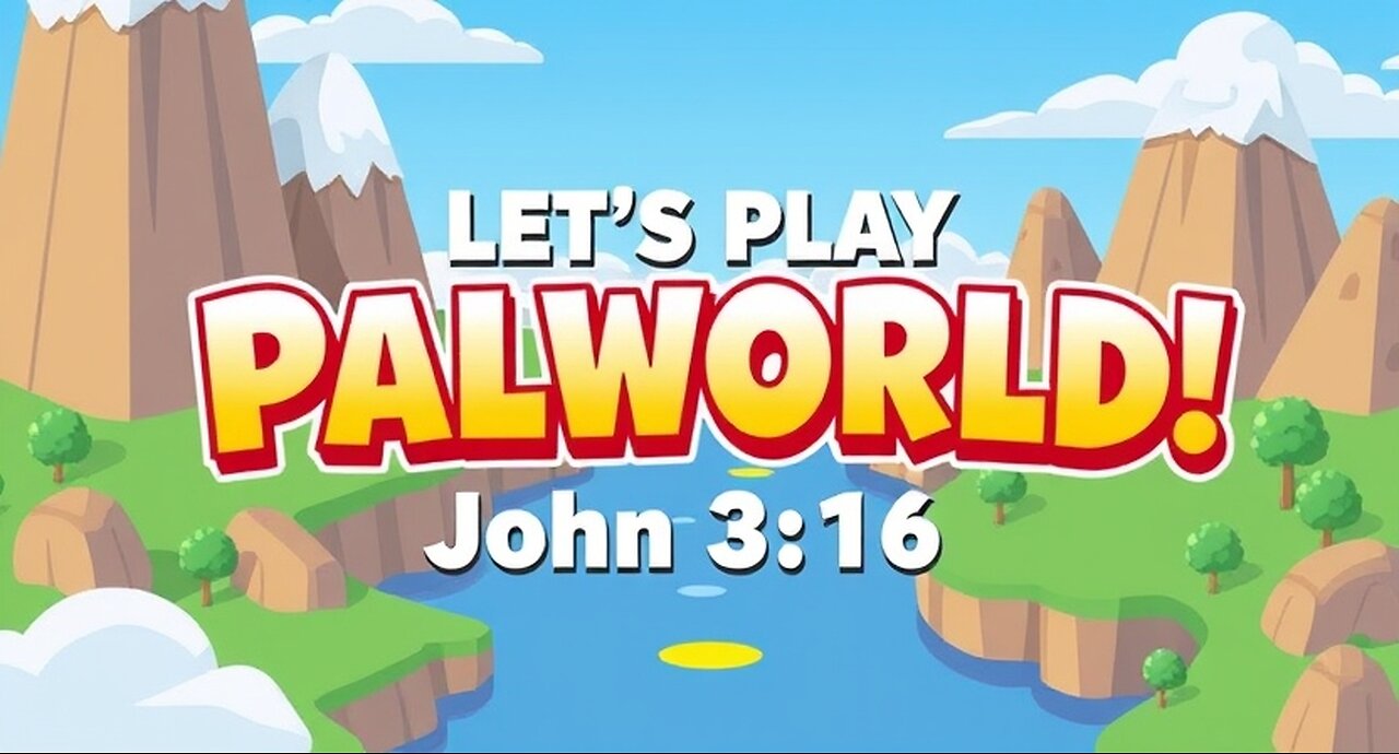 Go Bills! - Palworld Time! - John 3:16 - Matthew 1:21