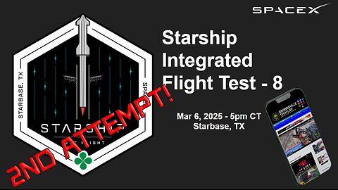 Starship IFT8 Launch - 2nd Attempt!