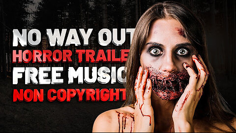 NO WAY OUT — Horror Trailer Music (Free to Use)