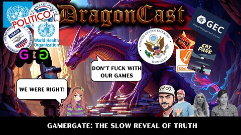 DragonCast EP 5 Lavistro in Autistic Detail! Gamergate: the slow reveal of Truth