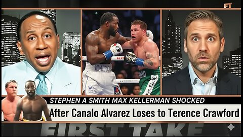 Stephen A Smith Max Kellerman SHOCKED After Canelo Alvarez Loses to Terence Crawford