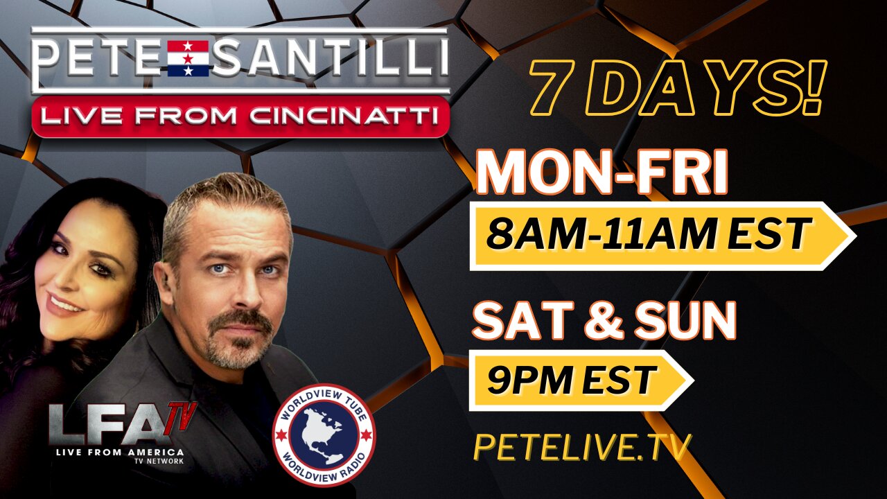 🇺🇸 PETE SANTILLI SHOW ⚡️ 24/7 FEED FROM CINCINNATI 🇺🇸 MON-FRI 8AM & 4PM SAT & SUN 9PM EST