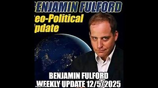 Benjamin Fulford Weekly Update 12/5/2025