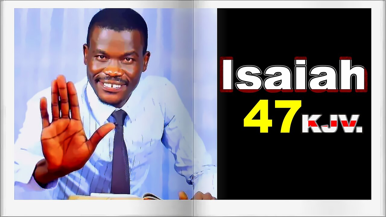 ISAIAH 47 KJV || Pastor Paul Weringa