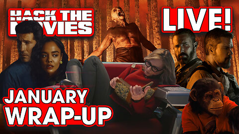 January 2026 Wrap-Up - Hack The Movies LIVE!