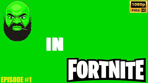 Super Green In Fortnite (Episode #1)