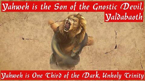 Taught to Pray to the Son of the Gnostic Devil and Curse the Name of the Lord