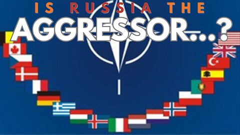 "Russia is the aggressor!" -- But the opposite is the truth