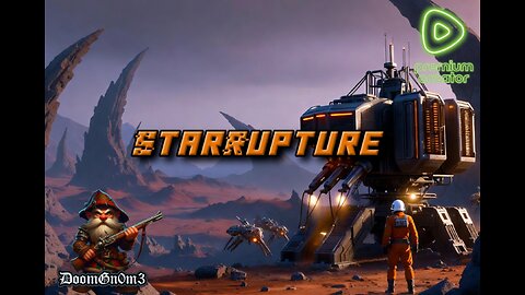 Adventures with DoomGnome: StarRupture