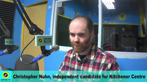 Meet The Candidate# Christopher Nuhn, independent candidate for Kitchener Centre