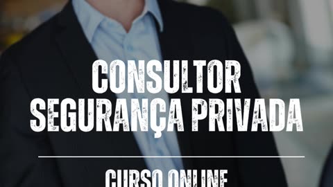Consultor segurança privada