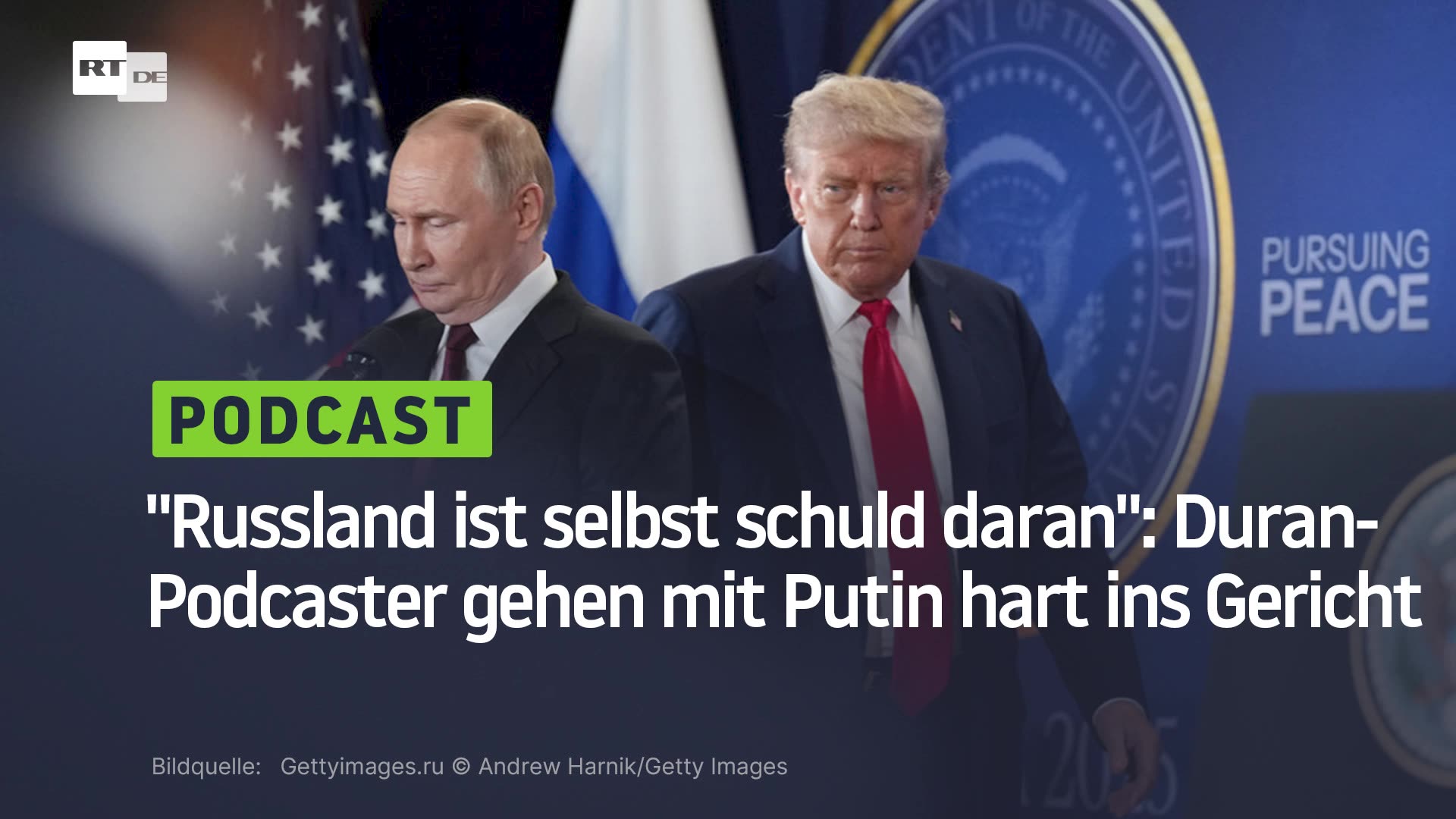 "Russland ist selbst schuld daran": Duran-Podcaster gehen mit Putin hart ins Gericht