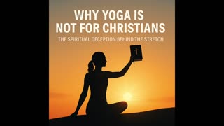 Why Yoga Is Not for Christians | Spiritual Deception in Plain Sight | Front Porch Talks Blogcast