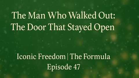 Iconic Freedom The Formula, Season 3, EPISODE 47 — The Man Who Walked Out