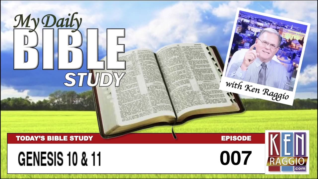 Today's Bible Study 007 Genesis 10-11