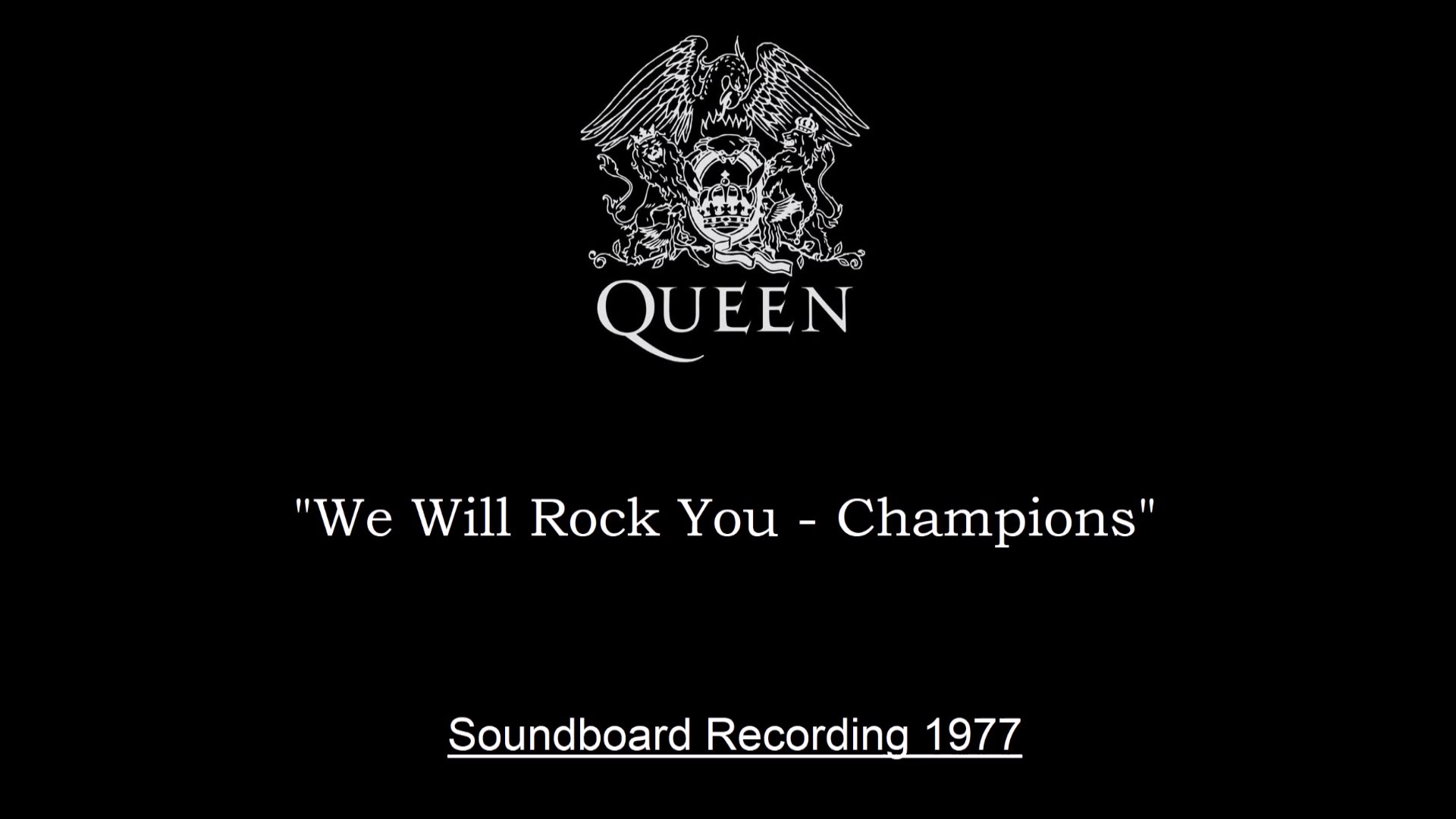 Queen - We Will Rock You - Champions (Live in Houston, Texas 1977) Soundboard