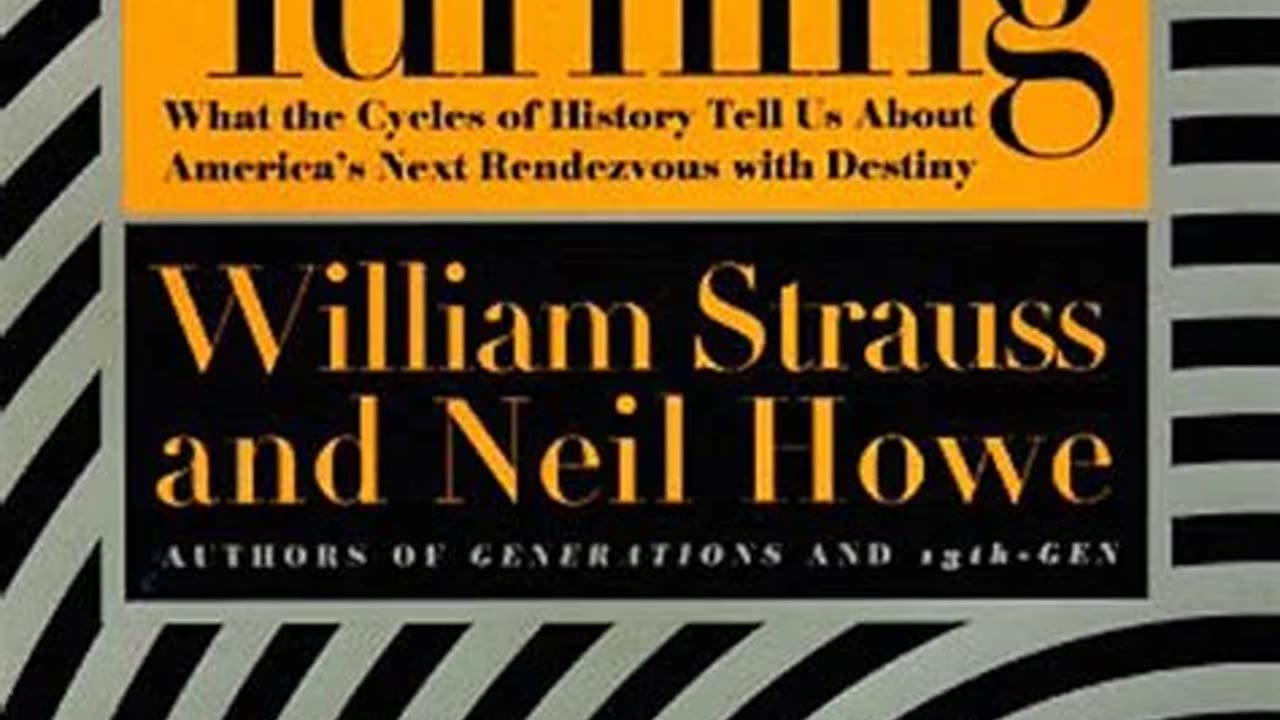 The Fourth Turning by William Strauss and Neil Howe | Summary