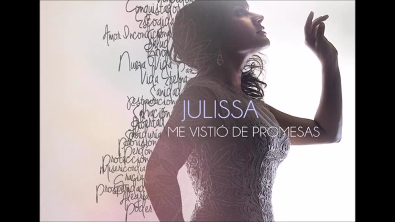Julissa - Me vistió de promesas - Album Completo.