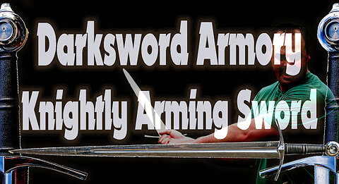 Darksword Armory Knightly Arming Sword