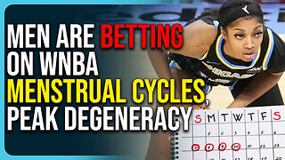 Men Are Betting On WNBA Menstrual Cycles, This Is Peak Degeneracy