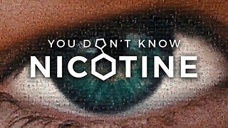 You Don't Know Nicotine (2020) documentary