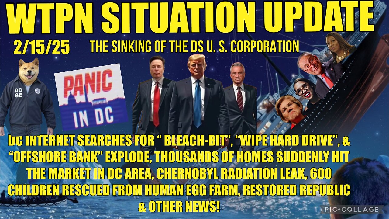 WTPN SIT/UP: CHERNOBYL RADIATION LEAK, DEMONRATS FLEEING DC, US CORP DISSOLVING & MORE!