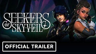 Seekers of Skyveil - Official Early Access Launch Trailer